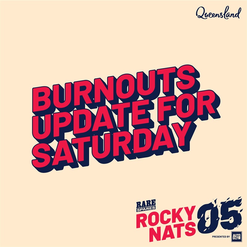 Rockynats 05 Burnouts Update for Saturday